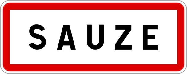 Panneau entrée ville agglomération Sauze / Town entrance sign Sauze