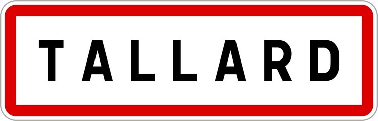 Panneau entrée ville agglomération Tallard / Town entrance sign Tallard
