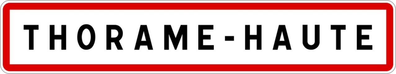 Panneau entrée ville agglomération Thorame-Haute / Town entrance sign Thorame-Haute