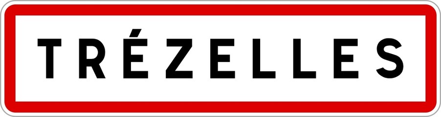 Panneau entrée ville agglomération Trézelles / Town entrance sign Trézelles