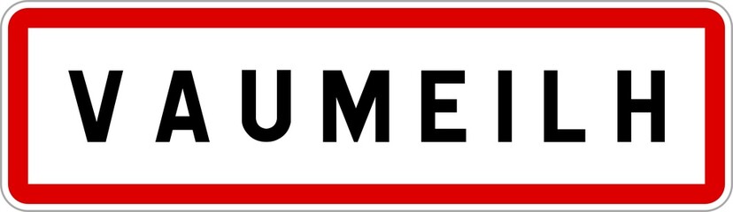 Panneau entrée ville agglomération Vaumeilh / Town entrance sign Vaumeilh
