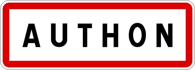 Panneau entrée ville agglomération Authon / Town entrance sign Authon