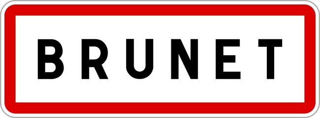 Panneau entrée ville agglomération Brunet / Town entrance sign Brunet