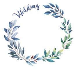 Hand Drawing Watercolor blue-green flowers wreath with Wedding Lettering. Use for poster, greeting card, celebration, wedding, print, design, stickers, shop, advertising, marketing, packaging