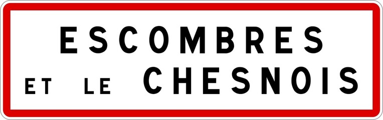Panneau entrée ville agglomération Escombres-et-le-Chesnois / Town entrance sign Escombres-et-le-Chesnois