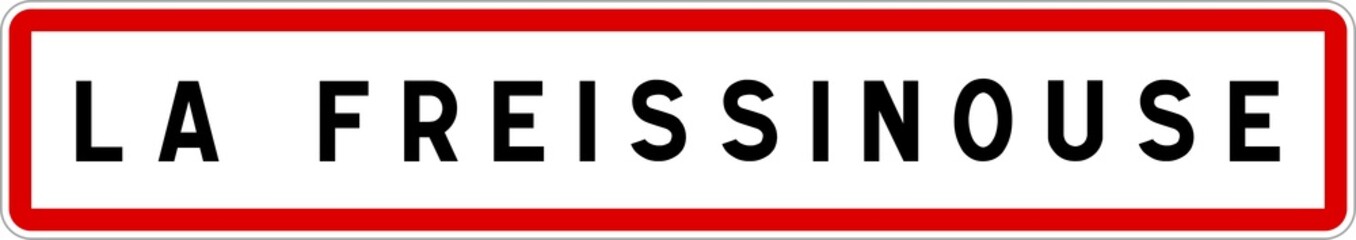 Panneau entrée ville agglomération La Freissinouse / Town entrance sign La Freissinouse