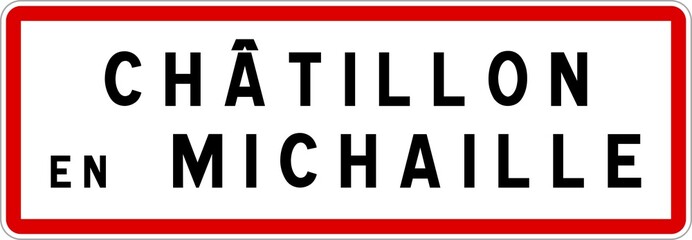 Panneau entrée ville agglomération Châtillon-en-Michaille / Town entrance sign Châtillon-en-Michaille