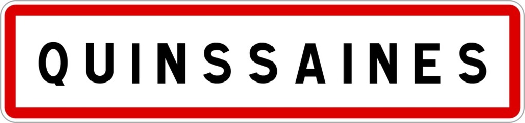 Panneau entrée ville agglomération Quinssaines / Town entrance sign Quinssaines