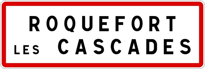 Panneau entrée ville agglomération Roquefort-les-Cascades / Town entrance sign Roquefort-les-Cascades