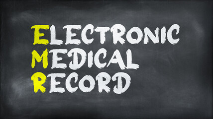 ELECTRONIC MEDICAL RECORD(EMR) on chalkboard