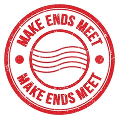 MAKE ENDS MEET text written on red round postal stamp sign