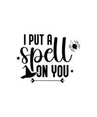 Halloween SVG Bundle, Halloween Vector, Witch Svg, Ghost Svg, Witch Shirt SVG, Sarcastic SVG, Funny Mom Svg, Cut Files for Cricut,Silhouette