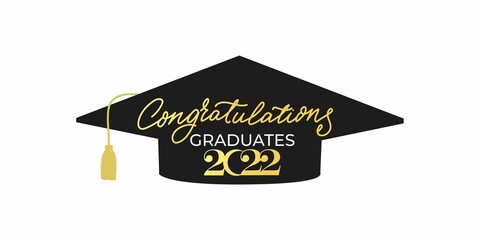 Congratulations graduates banner with cap and golden design elements. Class of 2022. Graduation black and gold logo. Grad concept for high school or college party, photo album etc.Vector illustration.