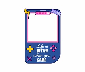 Gamer photo booth prop. Life is better when you game Vector illustration with handheld game console for photo frames, party, greeting card. Flat style selfie concept. Gamer photobooth vector element - obrazy, fototapety, plakaty