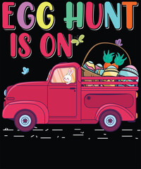 Egg Hunt Is On! Funny Easter T-Shirt Design T-Shirt