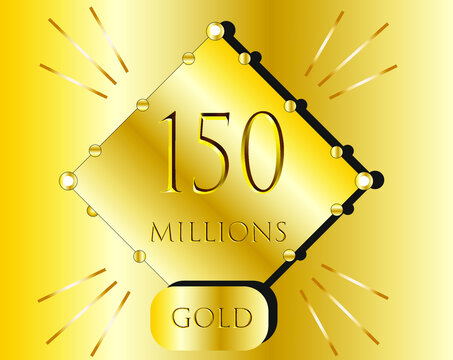 150 millions. gold bar vector