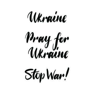 Pray for Ukraine Lettering War. Vector Illustration of Handwritten Calligraphy.