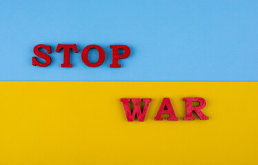 Stop war in Ukraine concept with flag colors
