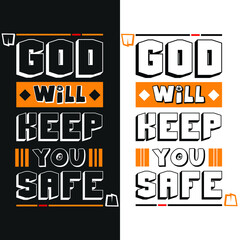 God Will Keep You Safe Custom Typography T-Shirt Design 