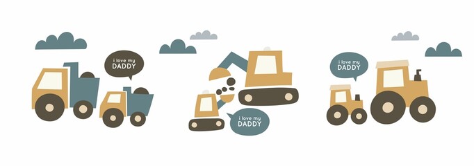 Cute cartoon cars Daddy and baby. Vector print with truck, tractor, excavator. Happy father's day card