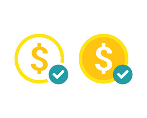 Dollar money coin with checkmark. Confirm payment. Vector illustration