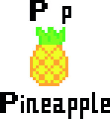 P is for Pineapple Alphabet pixel art vector illustration. alphabet chart.