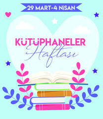 kütüphaneler haftasi kutlu olsun 29 mart 4 nisan. Translate: happy libraries week 29 march 4 april