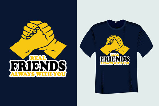 Real Friends always with you T Shirt Design