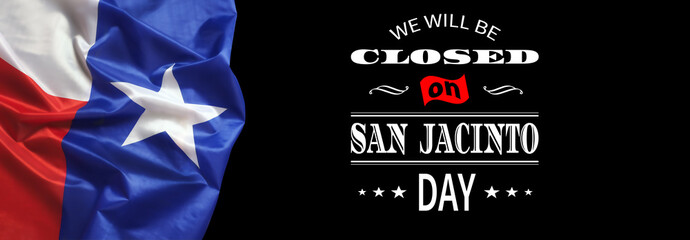San Jacinto Day is an official "partial staffing holiday" in the State of Texas