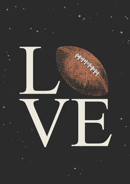 Vector engraved style illustration for posters, decoration and print. Hand drawn sketch of american football ball with modern typography on black background. Detailed vintage etching style drawing.
