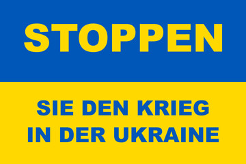 Posters on the theme STOP THE WAR IN UKRAINE. NO WAR IN UKRAINE. Russia is occupying Ukraine.