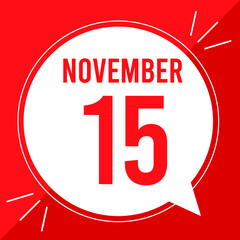 A vector illustration with text: November 15 st day. White balloon on a red backgound.