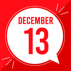 A vector illustration with text: December 13 st day. White balloon on a red backgound.