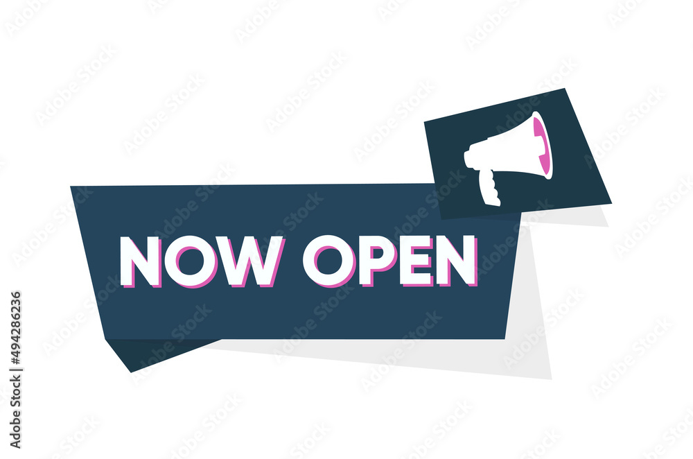 Poster now open badge, banner vector. label with now open text and megaphone. vector