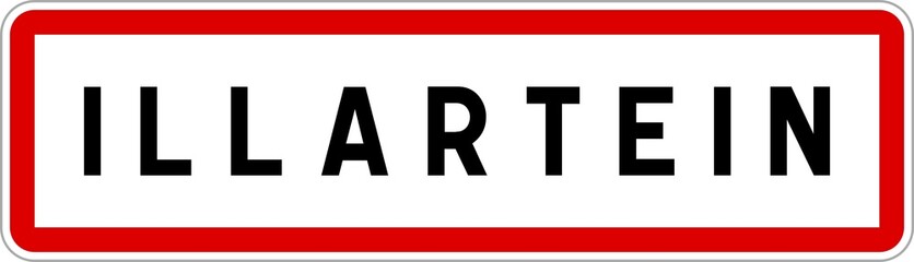 Obraz premium Panneau entrée ville agglomération Illartein / Town entrance sign Illartein