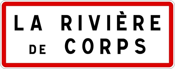 Panneau entrée ville agglomération La Rivière-de-Corps / Town entrance sign La Rivière-de-Corps
