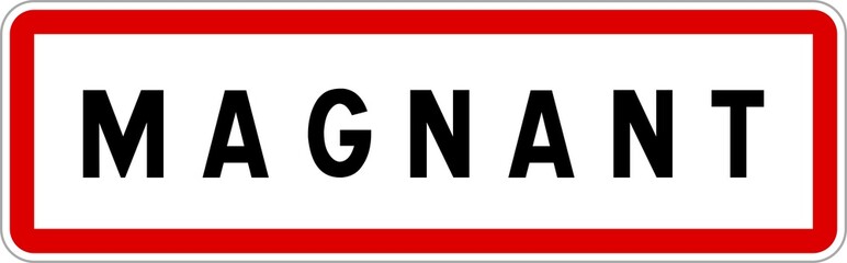 Panneau entrée ville agglomération Magnant / Town entrance sign Magnant