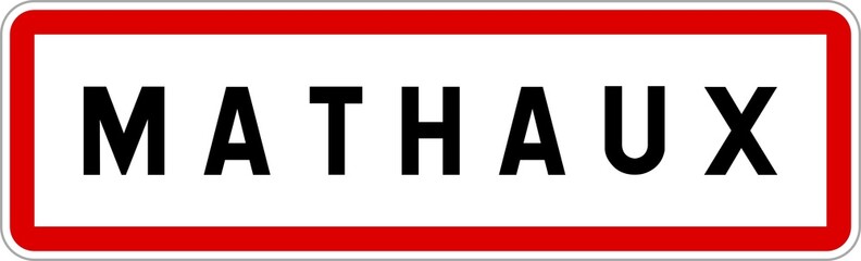 Obraz premium Panneau entrée ville agglomération Mathaux / Town entrance sign Mathaux