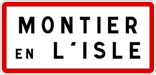 Panneau entrée ville agglomération Montier-en-l'Isle / Town entrance sign Montier-en-l'Isle