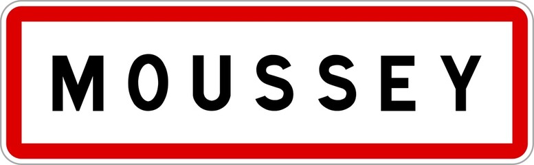 Panneau entrée ville agglomération Moussey / Town entrance sign Moussey