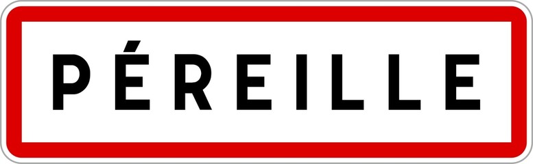 Panneau entrée ville agglomération Péreille / Town entrance sign Péreille