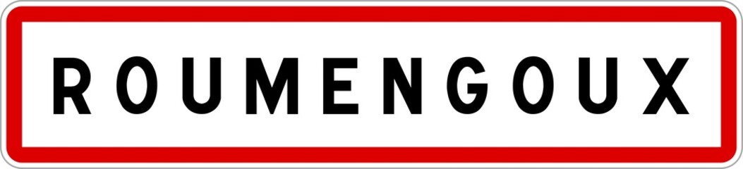 Panneau entrée ville agglomération Roumengoux / Town entrance sign Roumengoux