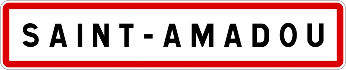 Panneau entrée ville agglomération Saint-Amadou / Town entrance sign Saint-Amadou