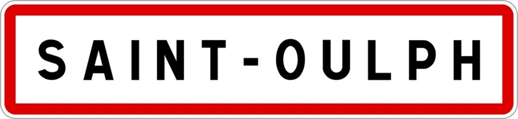 Panneau entrée ville agglomération Saint-Oulph / Town entrance sign Saint-Oulph