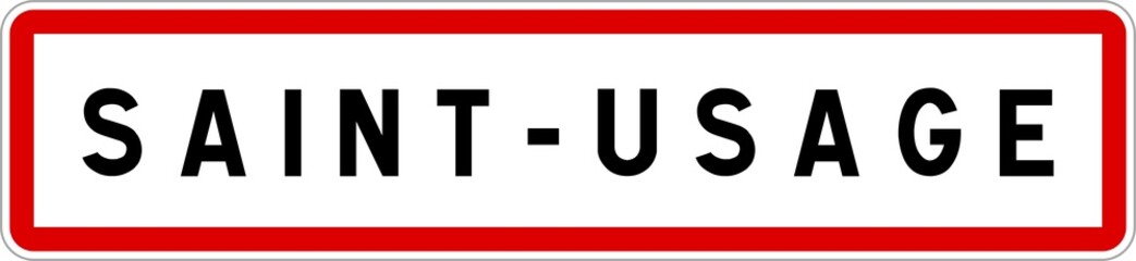 Panneau entr&eacute;e ville agglom&eacute;ration Saint-Usage / Town entrance sign Saint-Usage