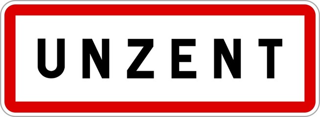 Panneau entrée ville agglomération Unzent / Town entrance sign Unzent