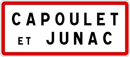 Panneau entrée ville agglomération Capoulet-et-Junac / Town entrance sign Capoulet-et-Junac