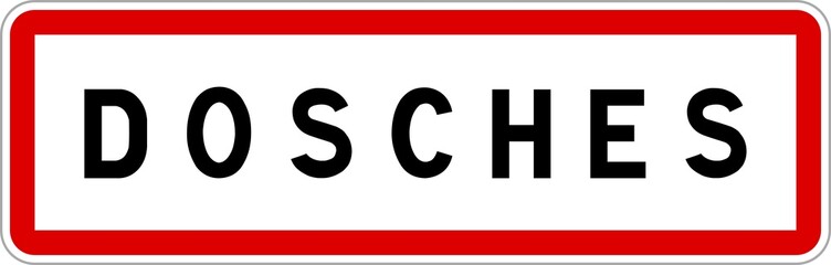 Panneau entrée ville agglomération Dosches / Town entrance sign Dosches