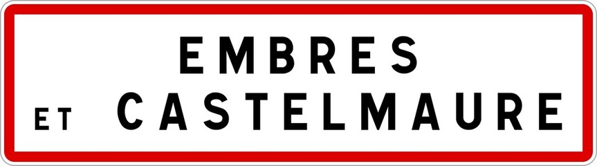 Obraz premium Panneau entrée ville agglomération Embres-et-Castelmaure / Town entrance sign Embres-et-Castelmaure