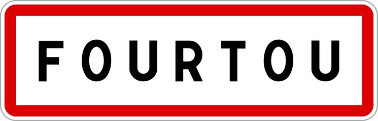 Obraz premium Panneau entrée ville agglomération Fourtou / Town entrance sign Fourtou